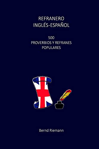 Stock image for Refranero Ingls-Espaol: 500 Proverbios y Refranes Populares (Spanish Edition) for sale by Save With Sam