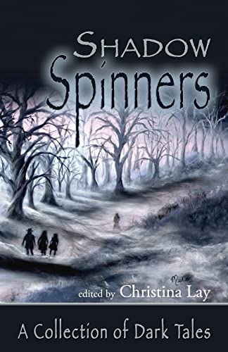 9781517669829: ShadowSpinners: A Collection of Dark Tales
