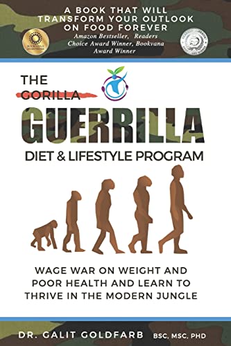 Stock image for The Guerrilla/Gorilla Diet & Lifestyle Program: Wage War On Weight And Poor Health And Learn To Thrive In The Modern Jungle (Guerrilla DIet Wellness Series) for sale by ZBK Books