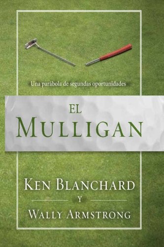 Stock image for El Mulligan: A parable of second chances (Spanish Version) (Spanish Edition) for sale by SecondSale