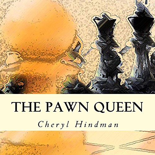 Stock image for The Pawn Queen : Learn the Basics of Chess for sale by Better World Books