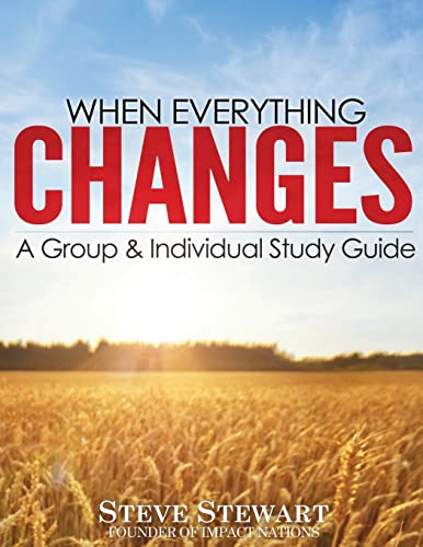 Beispielbild fr When Everything Changes: A Group & Individual Study Guide zum Verkauf von Half Price Books Inc.