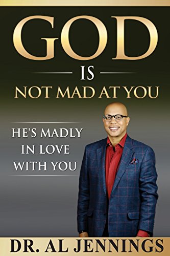 Stock image for God is Not Mad at You: He's Madly in Love with You for sale by SecondSale