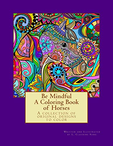 9781517686864: Be Mindful A Coloring Book of Horses