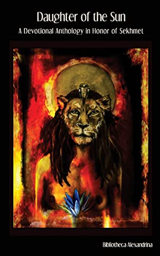 Stock image for Daughter of the Sun: A Devotional Anthology in Honor of Sekhmet for sale by HPB-Emerald