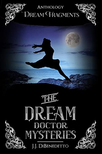 Beispielbild fr Dream Fragments: Stories from the Dream Doctor Mysteries zum Verkauf von THE SAINT BOOKSTORE