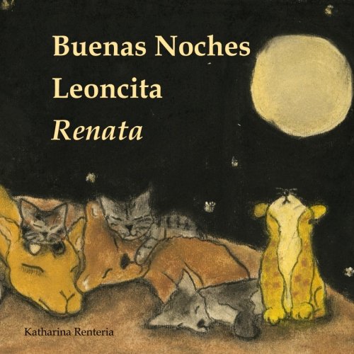 9781517703684: Buenas Noches Leoncita Renata
