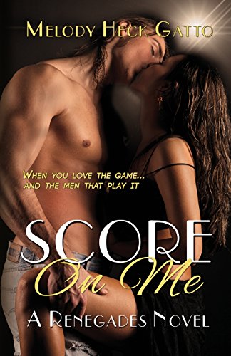 9781517703738: Score On Me - A Hockey Romance (The Renegades)