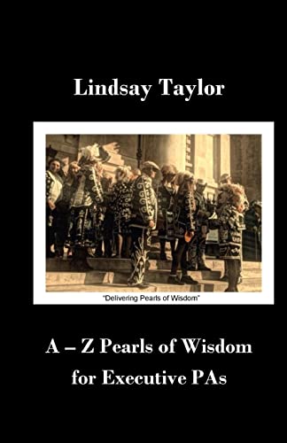 Imagen de archivo de A - Z Pearls of Wisdom for Executive PAs a la venta por WorldofBooks