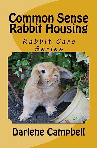 Stock image for Common Sense Rabbit Housing for sale by THE SAINT BOOKSTORE