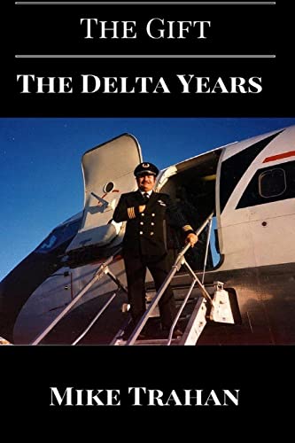 Stock image for The Gift: : The Delta Years for sale by THE SAINT BOOKSTORE