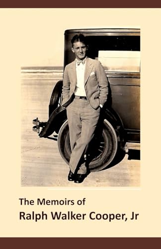 Stock image for The Memors of Ralph Walker Cooper Jr. for sale by THE SAINT BOOKSTORE