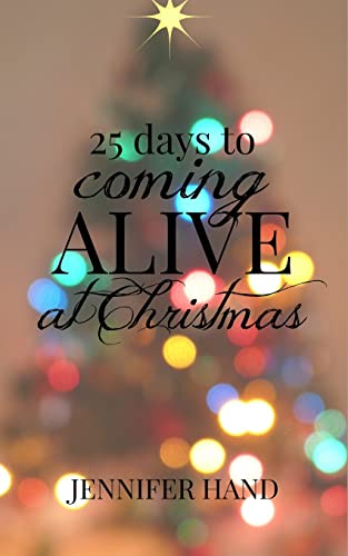 Stock image for 25 Days to Coming Alive at Christmas for sale by SecondSale
