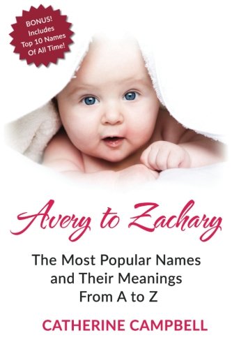 9781517722166: Avery to Zachary: Baby Names and Meanings