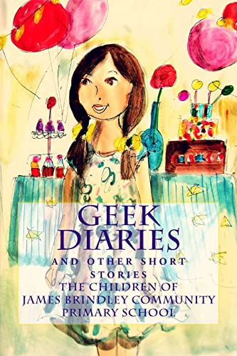 Stock image for Geek Diaries: (and other short stories) for sale by THE SAINT BOOKSTORE
