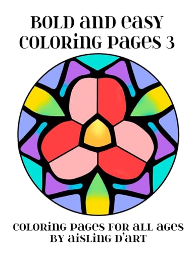 Immagine dell'editore per Bold and Easy Coloring Pages 3: Coloring Pages for All Ages (Bold and Easy Coloring Books) venduto da Ria Christie Collections