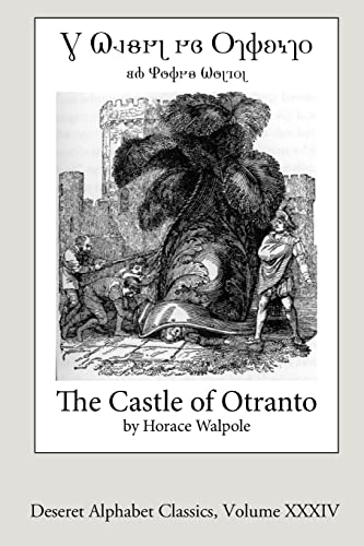 Stock image for The Castle of Otranto (Deseret Alphabet Edition) (Deseret Alphabet Classics) (Volume 34) for sale by HPB-Red