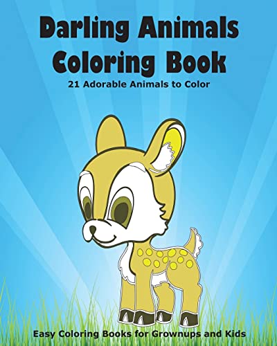 Stock image for Darling Animals Coloring Book: 21 Adorable Animals to Color for sale by THE SAINT BOOKSTORE