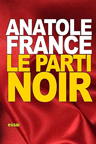 9781517739546: Le Parti noir (French Edition)