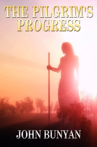 9781517740825: The Pilgrim's Progress: [Special Illustrated Edition - More Than 30 Pictures Included]