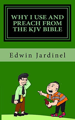 Beispielbild fr Why I use and preach from the KJV Bible zum Verkauf von THE SAINT BOOKSTORE