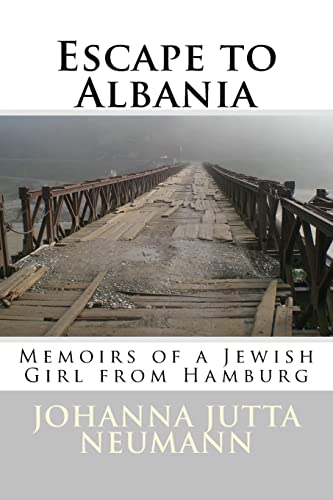 Stock image for Escape to Albania: Memoirs of a Jewish Girl from Hamburg (Albanian Studies) for sale by California Books