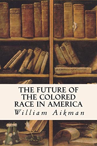 9781517755072: The Future of the Colored Race in America