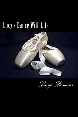 Stock image for Lucy's Dance With Life for sale by THE SAINT BOOKSTORE