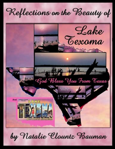 9781517762940: Reflections on The Beauty of LAKE TEXOMA: And The Surrounding Area