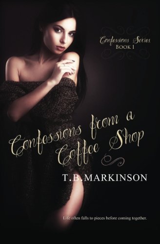 Beispielbild fr Confessions from a Coffee Shop: Volume 1 (Confessions Series) zum Verkauf von Revaluation Books