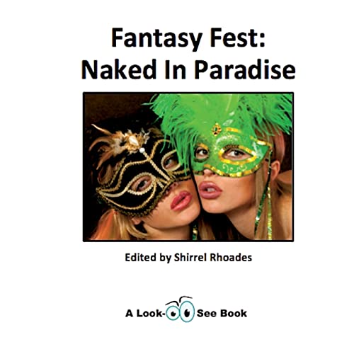 Stock image for Fantasy Fest Naked In Paradise Volume 3 LookSee Books for sale by PBShop.store US