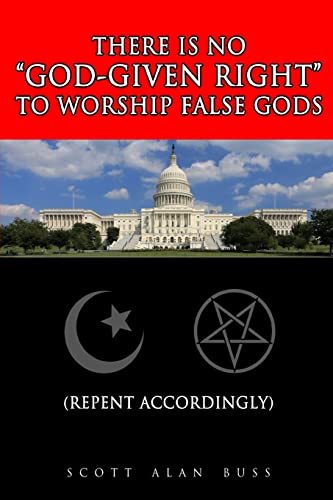 Stock image for There Is No "God-Given Right" To Worship False Gods for sale by THE SAINT BOOKSTORE