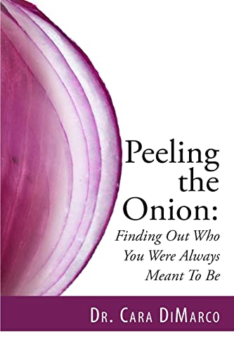 Beispielbild fr Peeling the Onion: Finding Out Who You Were Always Meant To Be zum Verkauf von ThriftBooks-Atlanta