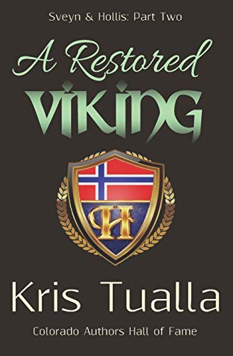 Stock image for A Restored Viking: Sveyn & Hollis: Part Two (Hansen Series) for sale by Bookmans