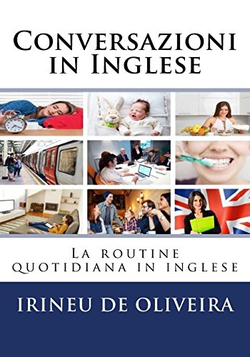 Beispielbild fr Conversazioni in Inglese: La routine quotidiana in inglese: Volume 1 zum Verkauf von Revaluation Books