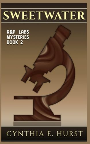 Stock image for Sweetwater: Volume 2 (R&P Labs Mysteries) for sale by Revaluation Books