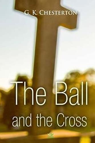 9781517780975: The Ball and The Cross