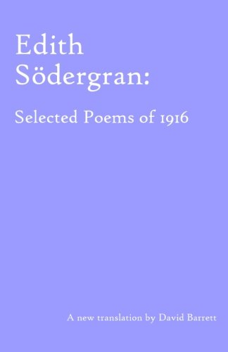 Stock image for Edith Sdergran: Selected Poems of 1916 for sale by Revaluation Books