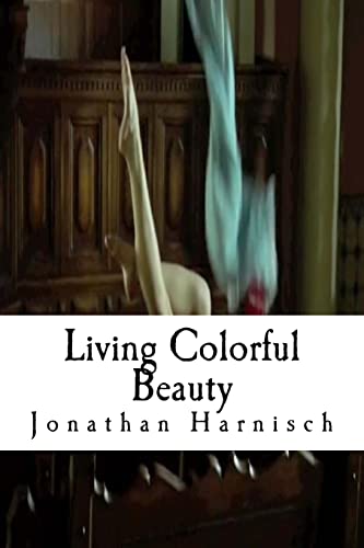 9781517786755: Living Colorful Beauty