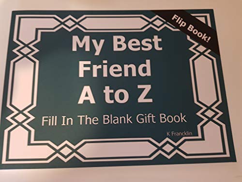 Stock image for My Best Friend A to Z Fill In The Blank Gft Book (A to Z Gift Books) for sale by ThriftBooks-Dallas