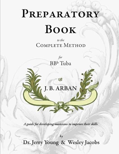 Beispielbild fr Preparatory Book to the Complete Method for Bb Tuba zum Verkauf von SecondSale