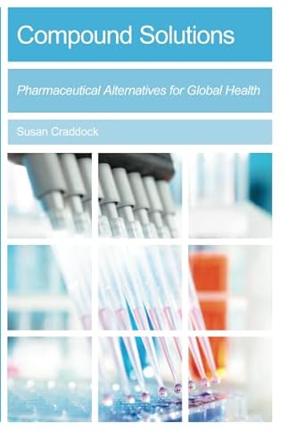 Stock image for Compound Solutions: Pharmaceutical Alternatives for Global Health for sale by SecondSale