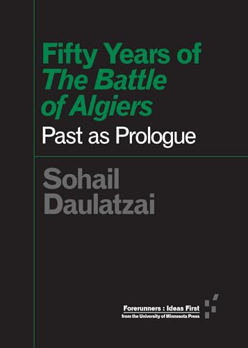 Stock image for Fifty Years of "The Battle of Algiers": Past as Prologue (Forerunners: Ideas First) for sale by BooksRun