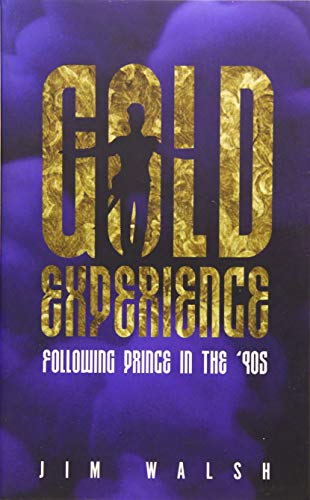 Stock image for Gold Experience : Following Prince in The '90s for sale by Better World Books