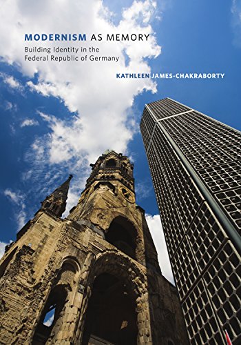 Stock image for Modernism as Memory: Building Identity in the Federal Republic of Germany for sale by Midtown Scholar Bookstore