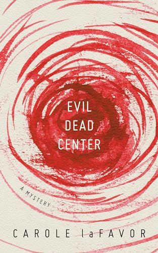 Beispielbild fr Evil Dead Center : A Mystery zum Verkauf von Better World Books