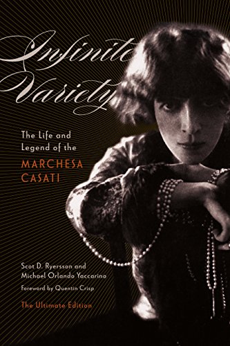 Stock image for Infinite Variety: The Life and Legend of the Marchesa Casati The Ultimate Edition for sale by Lakeside Books