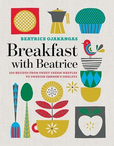 Beispielbild fr Breakfast with Beatrice : 250 Recipes from Sweet Cream Waffles to Swedish Farmer's Omelets zum Verkauf von Better World Books