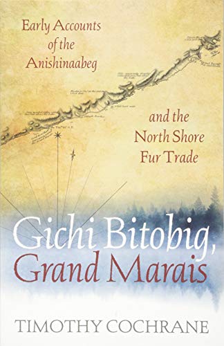 Stock image for Gichi Bitobig, Grand Marais for sale by Blackwell's