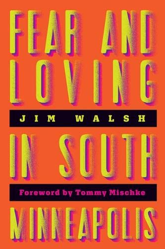 9781517906054: Fear and Loving in South Minneapolis